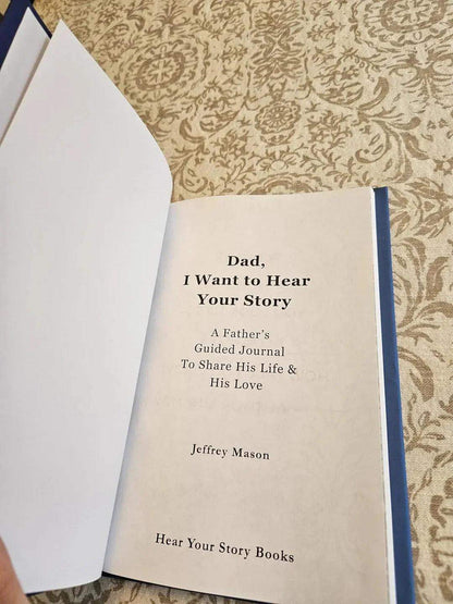 Dad, I Want to Hear Your Story - Heirloom Edition Leather Wrapped Hardcover